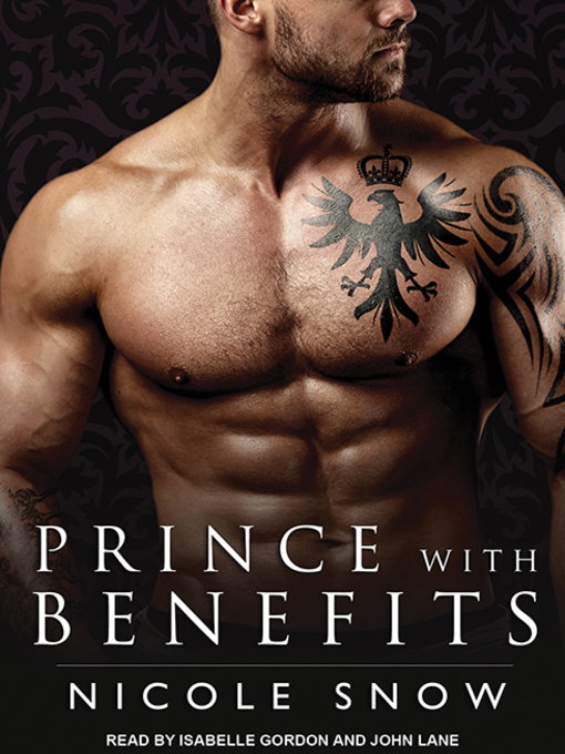 Title details for Prince With Benefits by Nicole Snow - Available